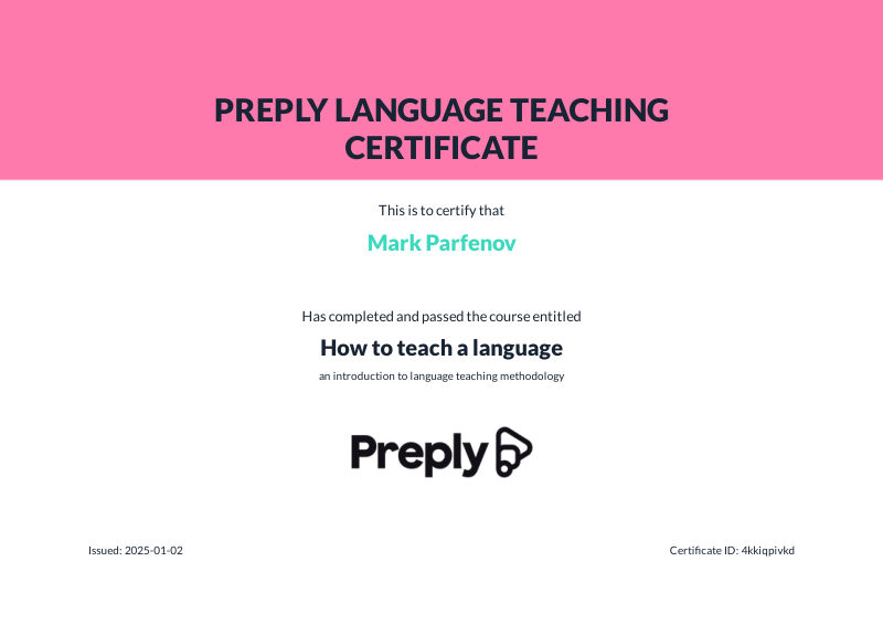 Certyfikat nauczania języków Preply wystawiony dla Marka Parfenova: How to teach a language, wprowadzenie do metodyki nauczania języków. Wydany 2 stycznia 2025.